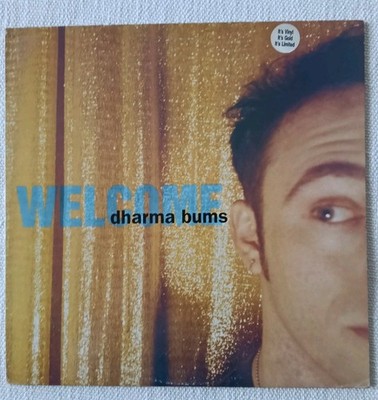 Dharma Bums - Welcome - LP 1s Press 1992 Limited Edition - Color Vinyl Gold