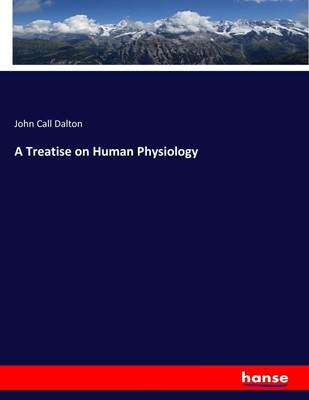 John Call Dalton | A Treatise on Human Physiology | Taschenbuch | Englisch