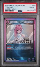 2025 Union Arena Dorothy Judge Foil - UEPR /NIK-1-041 PSA 10
