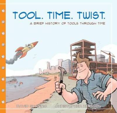 Tool. Time. Twist. - Hardcover By Shapiro, David R. - GOOD