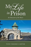 Toni Ukkerd Carter | My Life In Prison | Taschenbuch | Englisch (2015)