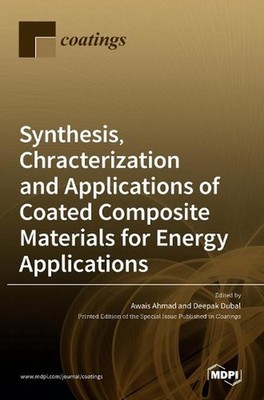 Synthesis, Chracterization and Applications of Coated Composite Materials for En