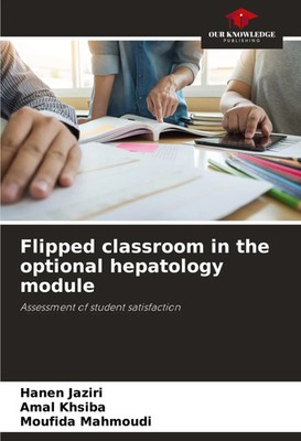 Hanen Jaziri (u. a.) | Flipped classroom in the optional hepatology module