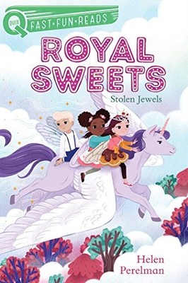 STOLEN JEWELS: ROYAL SWEETS 3 (QUIX) By Helen Perelman & Chin Olivia Mueller NEW