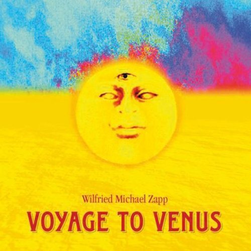Zapp,Wilfried Michael Voyage to Venus (CD)