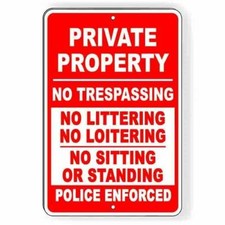 Private Property No Trespassing Littering Loitering Sign / Decal  / Pp018 /