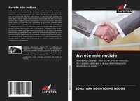 Jonathan Ndoutoume Ngome | Avrete Mie Notizie | Taschenbuch | Italienisch (2021)