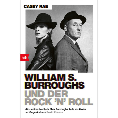 William S. Burroughs und der Rock 'n' Roll Casey Rae