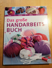 Buch: Das große Handarbeitsbuch:  Filzen Sticken Nähen Stricken und Häkeln