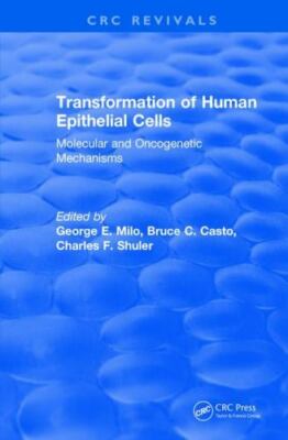 Transformation of Human Epithelial Cells 1992 : Molecular and Oncogenetic Mec...