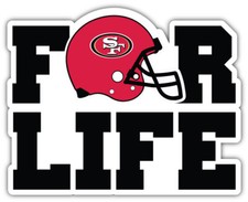 San Francisco 49ers For Life NFL Sport Car Bumper Sticker Decal "SIZES''