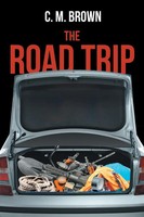 The Road Trip C. M. Brown Taschenbuch Kartoniert / Broschiert Englisch 2020
