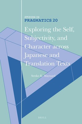 Exploring the Self, Subjectivity, and Character across Japanese and Translation