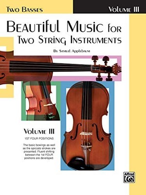 BEAUTIFUL MUSIC FOR TWO STRING INSTRUMENTS, BK 3: 2 BASSES By Samuel Applebaum