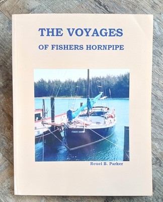 The Voyages Of Fishers Hornpipe ~2006 PB~ Parker SIGNED Hippie Island Sailing  ︎