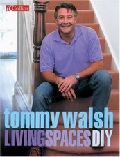 Tommy Walsh Living Spaces DIY (DIY (Collins))-Tommy Walsh