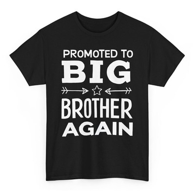 Promoted To Big Brother Again Funny T-shirt - Older Brother Novelty  Graphic Tee
