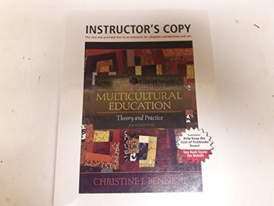 COMPREHENSIVE MULTICULTURAL EDUCATION THEORY AND PRACTICE By Christine I. VG