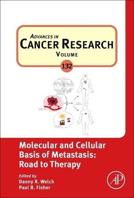 Molecular and Cellular Basis of Metastasis: Road to Therapy - 9780128041406