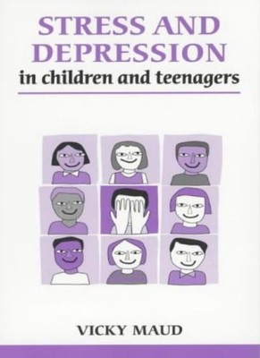 Stress and Depression in Children and Teenagers (Overcoming Comm