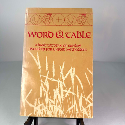 Word and Table Basic Pattern Sunday Worship United Methodist 1976