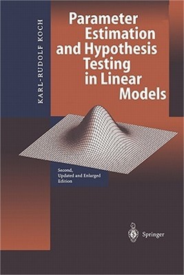 Parameter Estimation and Hypothesis Testing in Linear Models (Paperback or Softb