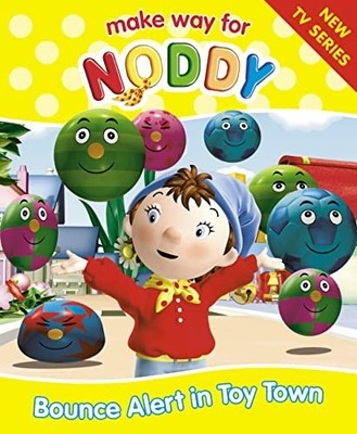 Make Way for Noddy (2)   Bounce Alert in... by Blyton, Enid Paperback / softback