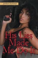 His Lies Made Me Do It by Jordan Summer (English) Paperback Book