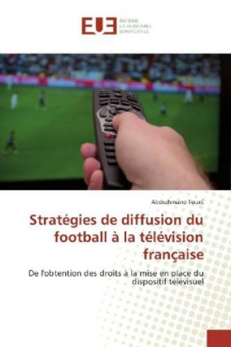 Thumbnail - Stratégies De Diffusion Du Football À La Télévision Française De