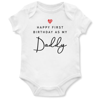 Happy First Birthday as my Daddy Babygrow Baby Gift dad dada