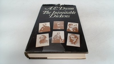 			The Inimitable Dickens, A E Dyson, Macmillan, 1970, Hardcover		