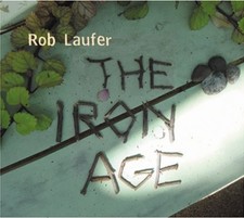 ROB LAUFER - Iron Age - CD - **Excellent Condition**