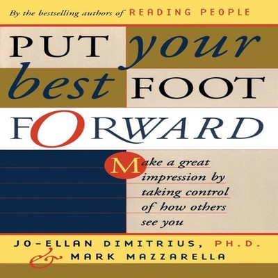 Put Your Best Foot Forward Make a Great Impression by Taking Cont
