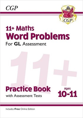 11+ GL Maths Word Problems Practice Book & Assessment Tests Ages 10-11 + ANSWER