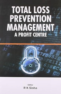 Total Loss Prevention Management - NEU Kishore Sinha R 2012