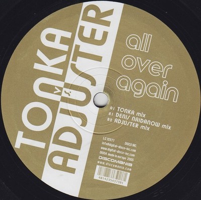 Tonka* Vs. Adjuster - All Over Again (12'')
