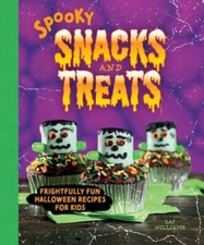 Spooky Snacks and Treats: Frightfully Fun Halloween Recipes for Kids by Williams