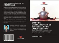 Sebastian K. M. | Effet DE L'entraÎNement DE Swissball ET DE Lamusculation