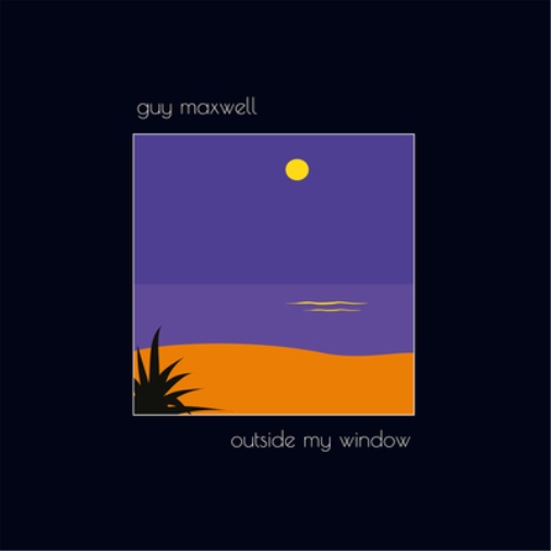 Guy Maxwell Outside My Window (Vinyl LP) 12" Album