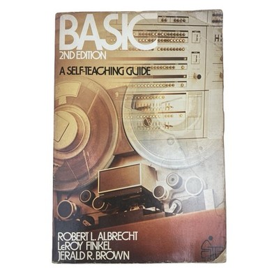 Basic 2nd Edition A Self Teaching Guide By Robert Albrecht Leroy Finkel J. Brown
