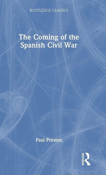 Paul Preston | The Coming Of The Spanish Civil War | Buch | Englisch (2026)-image