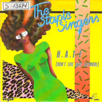 The Staple Singers H.A.T.E (Dont Live Here Anymore) Vinyl Single 7inch
