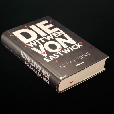 John Updike - Die Witwen von Eastwick - Roman 2009