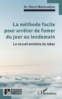 Pierre Mestoudjian | La MéThode Facile Pour ArrêTer De Fumer Du Jour Au...