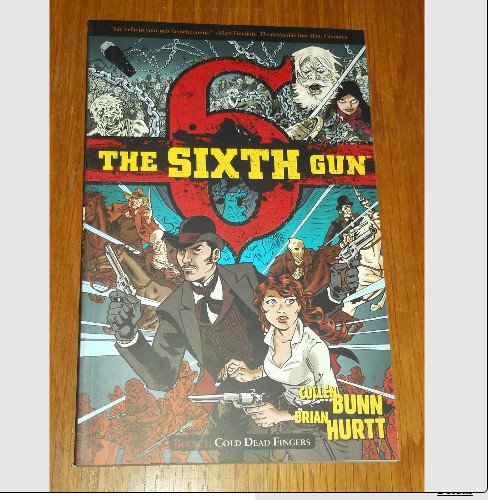 SIXTH GUN BOOK 1 COLD DEAD FINGERS ONI PRESS CULLEN BUNN < 9781934964606