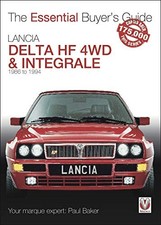 Lancia Delta HF 4WD and Integrale: 1987 to 1994, Baker..