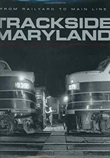 Trackside Maryland : From Railyard to Main Line Hardcover Jacques