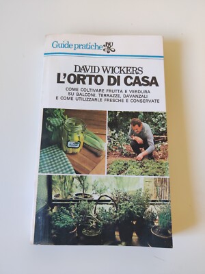 L'Orto di Casa - David Wickers - Rizzoli