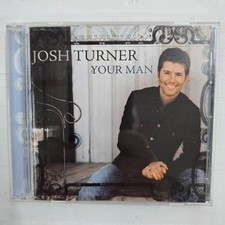 Your Man by Josh Turner CD, 2006 
