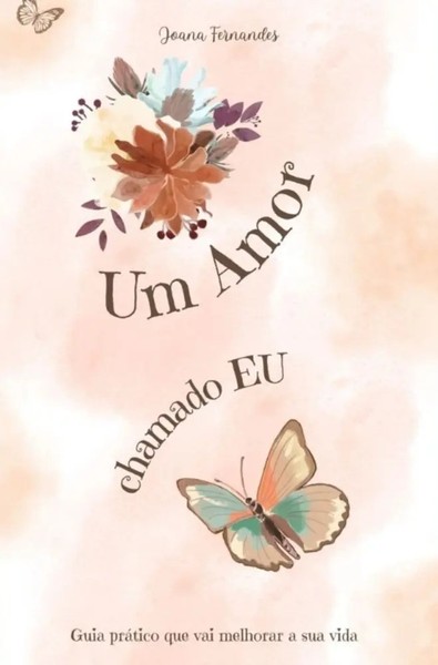 Joana Fernandes | Um Amor Chamado EU | Taschenbuch | Portugiesisch | Bookmundo-image